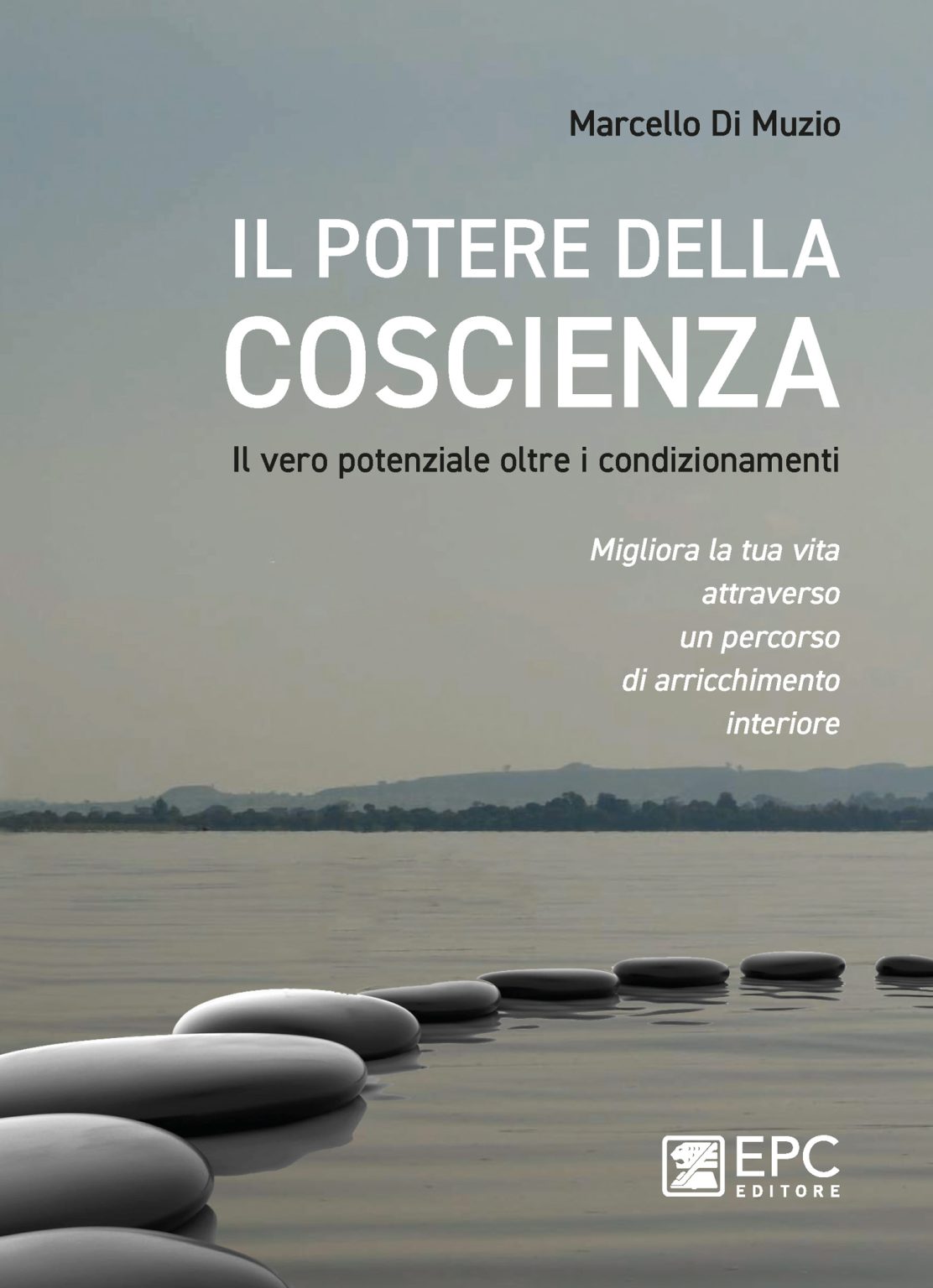 Il potere della coscienza – Libro di Marcello Di Muzio