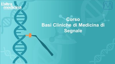 Corso: Basi Cliniche di Medicina di Segnale