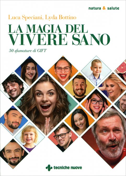 La magia del vivere sano. 50 sfumature di GIFT
