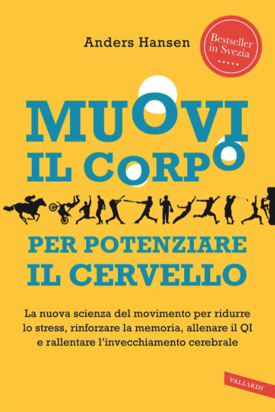 Muovi il corpo per potenziare il cervello – Libro di Anders Hansen