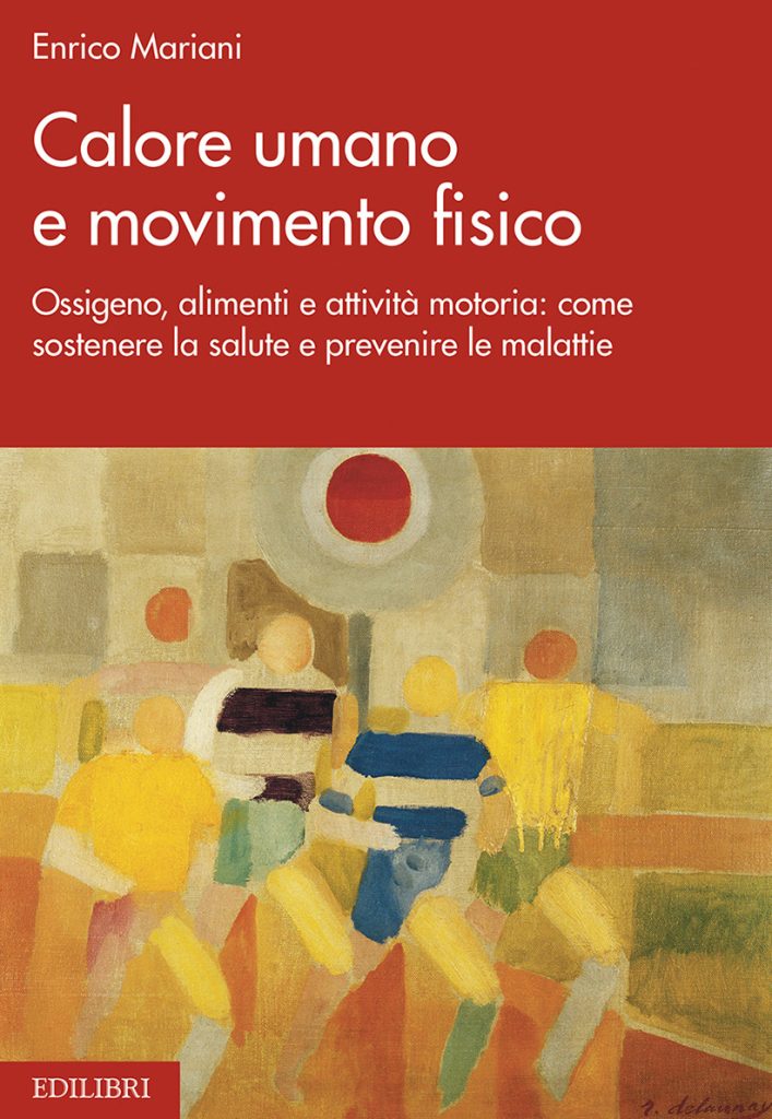 Calore umano e movimento fisico – Libro di Enrico Mariani