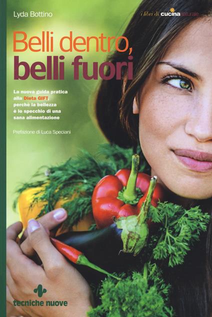Belli dentro belli fuori – Libro di Lyda Bottino