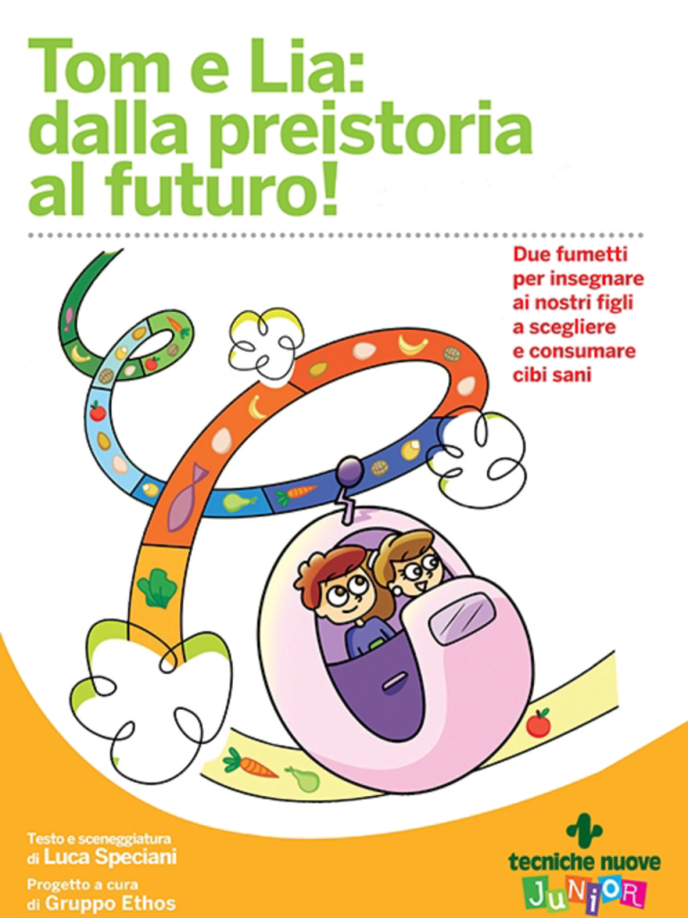 Tom e Lia, dalla preistoria al futuro – Libro di Luca Speciani e Gruppo Ethos