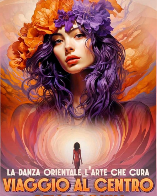 VIAGGIO AL CENTRO DELLA DONNA – La Danza Orientale, l’Arte che cura – dal 12 ottobre viaggio al centro della donna, incontri per il benessere femminile